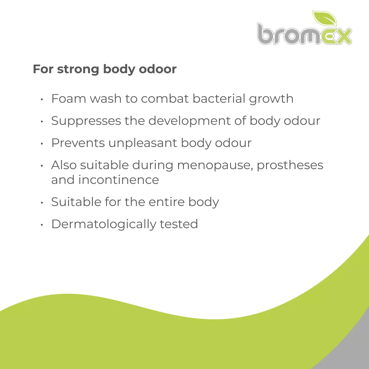 bromex foam wash information graphic showing benefits for strong body odour, antibacterial cleansing, odour prevention, full-body use and dermatologically tested formula