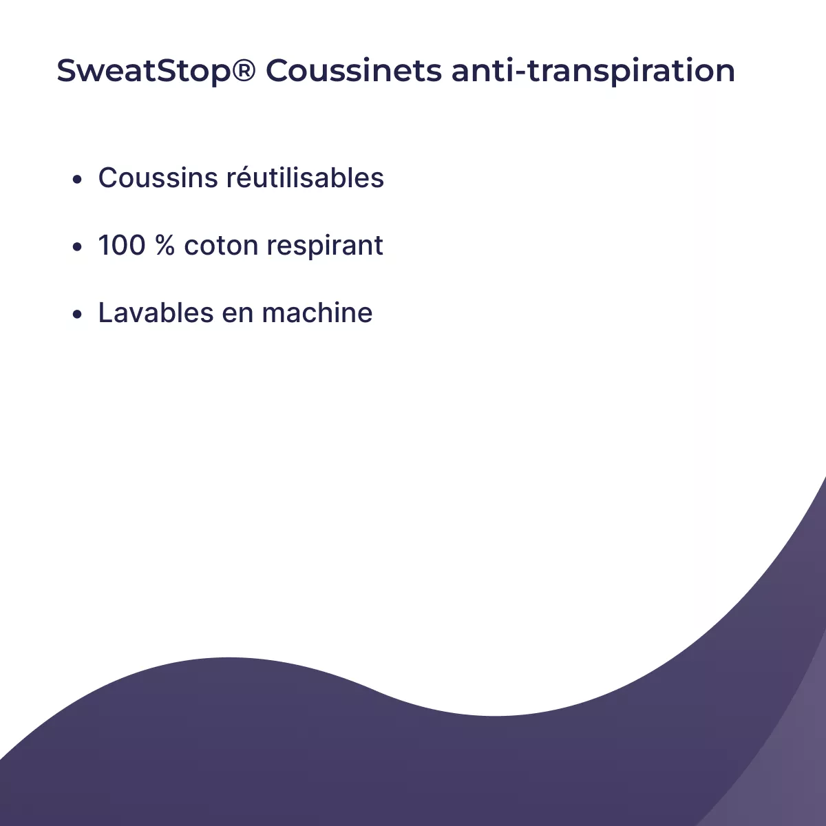 9530_fr_03_Ccoussinets_anti-transpiration_